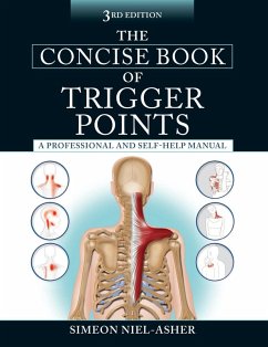 The Concise Book of Trigger Points, Third Edition (eBook, ePUB) - Niel-Asher, Simeon