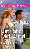 Until She Met Daniel (Mills & Boon Superromance) (eBook, ePUB)