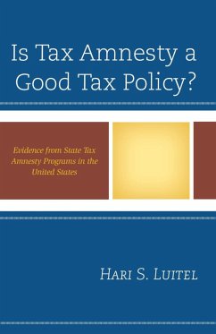 Cover Is Tax Amnesty a Good Tax Policy? (eBook, ePUB)