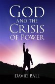 God and the Crisis of Power (eBook, ePUB)