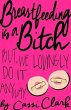 Breastfeeding is a Bitch (eBook, ePUB) - Bild 1