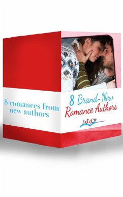 8 Brand-New Romance Authors: If Only... / A Deal Before the Altar / Falling for Her Captor / Here Comes the Bridesmaid / The Surgeon's Christmas Wish / All's Fair in Lust & War / The Pirate Hunter / Dressed to Thrill (eBook, ePUB) - Wright, Tanya; Thomas, Rachael; Hobbes, Elisabeth; Tremayne, Avril; O'Neil, Annie; Page, Amber; Martin, Laura; Frances, Bella