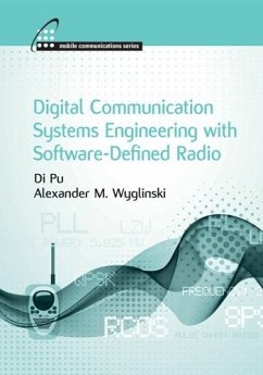 Digital Communication Systems Engineering with Software-Defined Radio (eBook, PDF) - Wyglinski, Alexander M