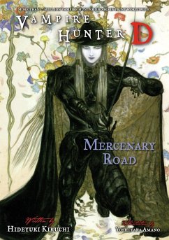 Vampire Hunter D Volume 19: Mercenary Road (eBook, ePUB) - Kikuchi, Hideyuki