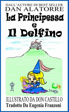 Cover La Principessa E Il Delfino (eBook, ePUB)