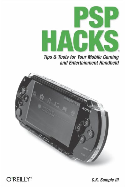 PSP Hacks (eBook, ePUB) von C. K. Sample Iii - Portofrei bei bücher.de