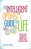 The Intelligent Optimist's Guide to Life (eBook, ePUB)