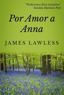 Por Amor a Anna (eBook, ePUB) - Lawless, James