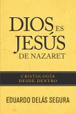 Dios es Jesús de Nazaret (eBook, ePUB)