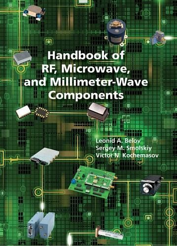 Handbook of RF, Microwave, and Millimeter-Wave Components (eBook, PDF) Handbook of RF, Microwave, and Millimeter-Wave Components (eBook, PDF)
