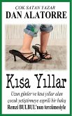 Kisa Yillar Uzun Gunler Ve KA sa YA llar Alan Cocuk Yetistirmeye Esprili Bir BakA s (eBook, ePUB) Kisa Yillar Uzun Gunler Ve KA sa YA llar Alan Cocuk Yetistirmeye Esprili Bir BakA s (eBook, ePUB)