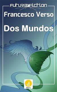 Dos Mundos (eBook, ePUB) - Verso, Francesco