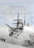 A Coast Guardsman's History of the U.S. Coast Guard (eBook, ePUB)