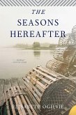 The Seasons Hereafter (eBook, ePUB) The Seasons Hereafter (eBook, ePUB)