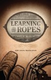 Learning the Ropes Bible NLT (eBook, ePUB)