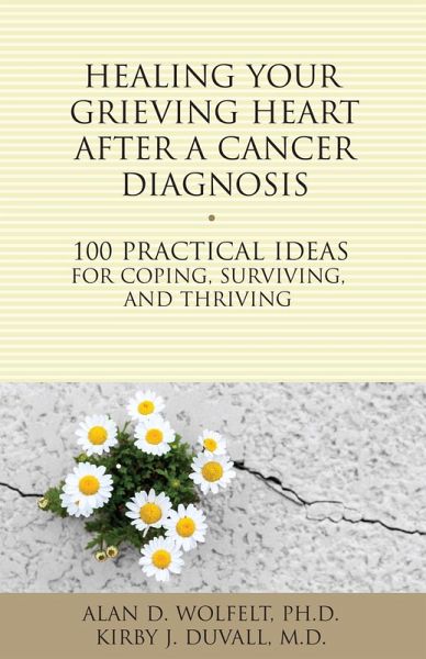Healing Your Grieving Heart After a Cancer Diagnosis (eBook, ePUB)