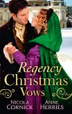 Regency Christmas Vows: The Blanchland Secret / The Mistress of Hanover Square (eBook, ePUB)