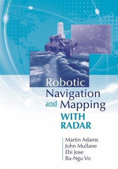 Robotic Navigation and Mapping with Radar (eBook, PDF) - Adams, Martin