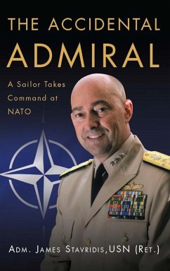 The Accidental Admiral (eBook, ePUB) - Stavridis, James