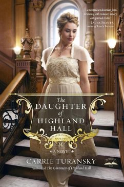 The Daughter of Highland Hall (eBook, ePUB) - Turansky, Carrie
