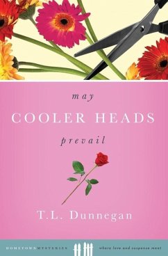 May Cooler Heads Prevail (eBook, ePUB) - Dunnegan, Teri
