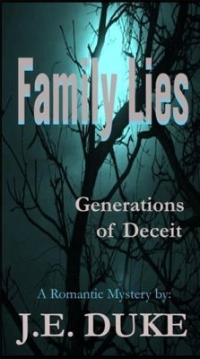 Family Lies - Generations of Deceit (eBook, ePUB) - Duke, J. E.