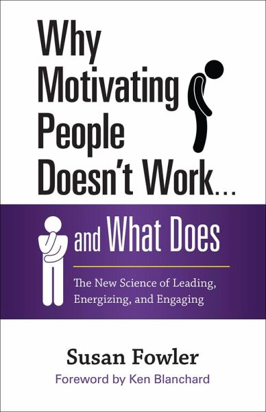 Why Motivating People Doesn't Work . . . and What Does (eBook, ePUB)