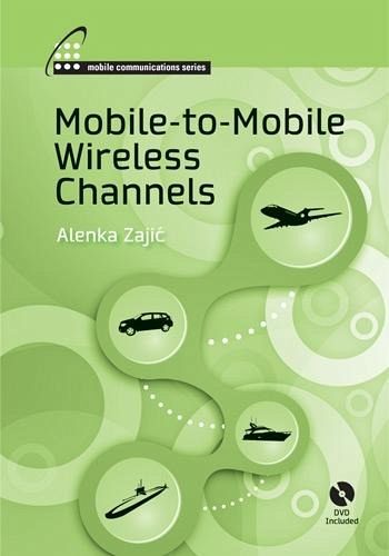 Mobile-to-Mobile Wireless Channels (eBook, PDF) Mobile-to-Mobile Wireless Channels (eBook, PDF)