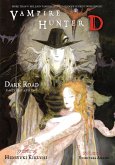 Vampire Hunter D Volume 14: Dark Road Parts 1 & 2 (eBook, ePUB)
