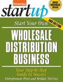 Start Your Own Wholesale Distribution Business (eBook, PDF)
