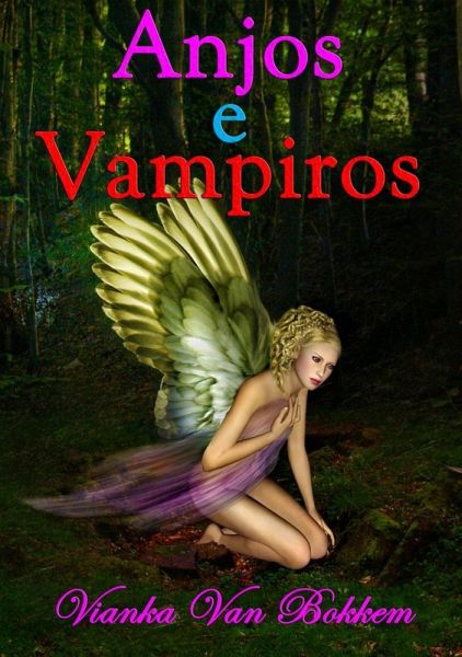 Anjos e Vampiros (eBook, ePUB)