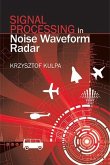 Signal Processing in Noise Waveform Radar (eBook, PDF)