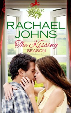 The Kissing Season (eBook, ePUB) - Johns, Rachael