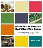 Grow What You Eat, Eat What You Grow (eBook, ePUB)