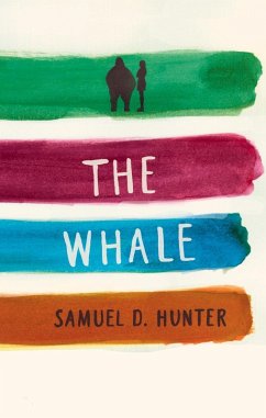 The Whale / A Bright New Boise (eBook, ePUB) - Hunter, Samuel D.