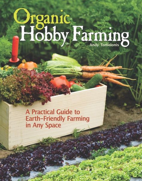 Organic Hobby Farming (eBook, ePUB) Organic Hobby Farming (eBook, ePUB)