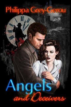 Angels and Deceivers (eBook, ePUB) - Grey-Gerou, Philippa