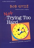 Not Trying Too Hard (eBook, ePUB)