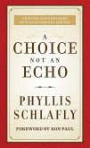 A Choice Not an Echo (eBook, ePUB)