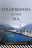 Strawberries in the Sea (eBook, ePUB) Strawberries in the Sea (eBook, ePUB)