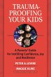 Trauma-Proofing Your Kids (eBook, ePUB) - Bild 1