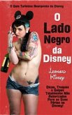 O Lado Negro Da Disney (eBook, ePUB)