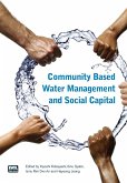 Community Based Water Management and Social Capital (eBook, PDF) Community Based Water Management and Social Capital (eBook, PDF)