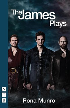 The James Plays (NHB Modern Plays) (eBook, ePUB) - Munro, Rona