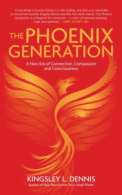 The Phoenix Generation (eBook, ePUB) - Dennis, Kingsley L.