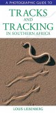 Photographic Guide to Tracks & Tracking in Southern Africa (eBook, ePUB)