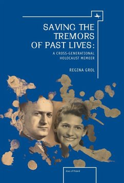 Saving the Tremors of Past Lives (eBook, PDF) - Grol, Regina