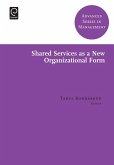 Shared Services as a New Organizational Form (eBook, ePUB)