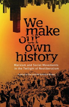 We Make Our Own History (eBook, ePUB) - Cox, Laurence; Nilsen, Alf Gunvald
