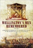 Wellington's Men Remembered (eBook, ePUB) Wellington's Men Remembered (eBook, ePUB)